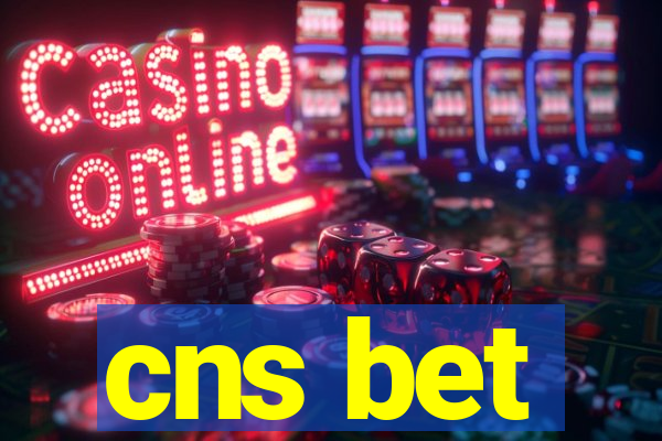 cns bet